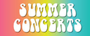 Click to view the Summer Concerts page!